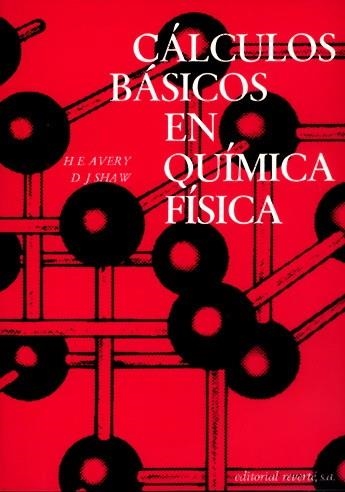 CALULOS BASICOS EN QUIMICA FISICA | 9788429170283 | AVERY | Llibreria La Gralla | Llibreria online de Granollers