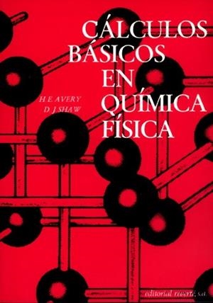 CALULOS BASICOS EN QUIMICA FISICA | 9788429170283 | AVERY | Llibreria La Gralla | Librería online de Granollers