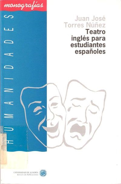 TEATRO INGLES PARA ESTUDIANTES ESPAÑOLES | 9788482400082 | TORRES NUNEZ, JUAN JOSE | Llibreria La Gralla | Librería online de Granollers