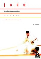 JUDO,INICIACION Y PERFECCIONAMIENTO | 9788480191807 | MARWOOD, DES | Llibreria La Gralla | Librería online de Granollers