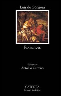 ROMANCES (LETRAS HISPANICAS 160) | 9788437603568 | GONGORA, LUIS DE | Llibreria La Gralla | Librería online de Granollers