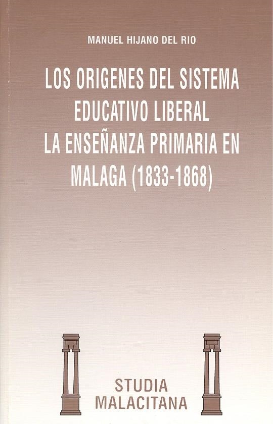 ORIGENES DEL SISTEMA EDUCATIVO LIBERAL LA ENSEÑANZ | 9788474962871 | HIJANO DEL RIO, MANUEL | Llibreria La Gralla | Llibreria online de Granollers