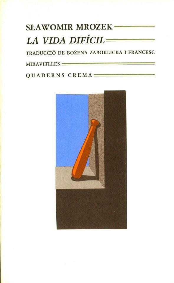 VIDA DIFICIL, LA (BIB. MINIMA 41) | 9788477271406 | MROZEK, SLAWOMIR | Llibreria La Gralla | Librería online de Granollers