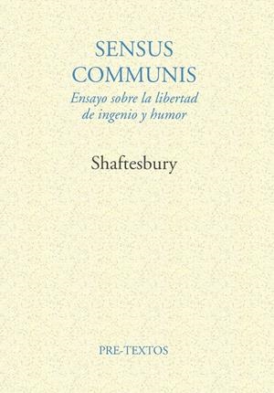 SENSUS COMMUNIS. ENSAYO SOBRE LA LIBERTAD DE INGEN | 9788481910452 | SHAFTESBURY | Llibreria La Gralla | Llibreria online de Granollers