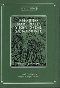 RELIQUIAS MARTIRIALES Y ESCUDO DEL SACRO-MONTE | 9788433820563 | ROYO CAMPOS, ZOTICO | Llibreria La Gralla | Librería online de Granollers