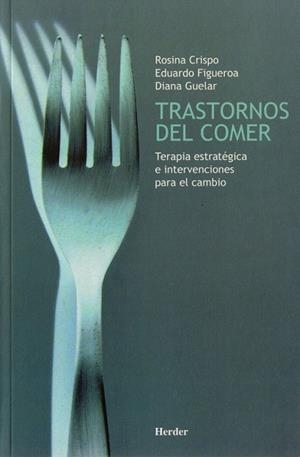 TRASTORNOS DEL COMER | 9788425418297 | CRISPO, ROSINA | Llibreria La Gralla | Librería online de Granollers