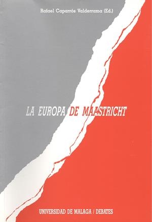 EUROPA DE MAASTRICHIT | 9788474962772 | CAPARROS VALDERRAMA, RAFAEL | Llibreria La Gralla | Librería online de Granollers