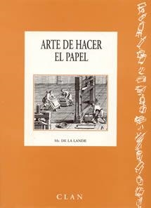 ARTE DE HACER PAPEL | 9788489142053 | LANDE, MR. DE LA | Llibreria La Gralla | Librería online de Granollers