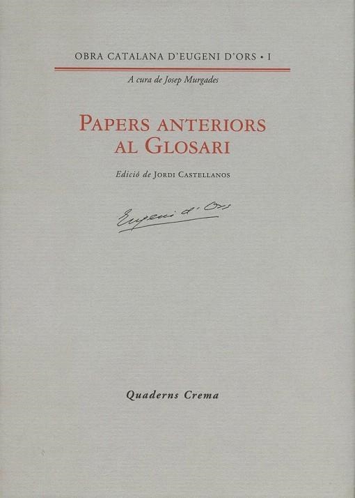 PAPERS ANTERIORS AL GLOSSARI | 9788477270935 | D'ORS, EUGENI | Llibreria La Gralla | Llibreria online de Granollers