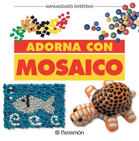 ADORNA CON MASAICO | 9788434219014 | Llibreria La Gralla | Llibreria online de Granollers