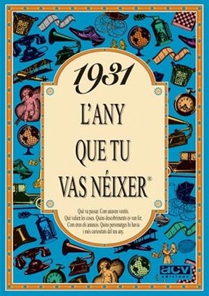 1931: L'ANY QUE TU VAS NEIXER | 9788488907165 | COLLADO BASCOMPTE, ROSA | Llibreria La Gralla | Librería online de Granollers