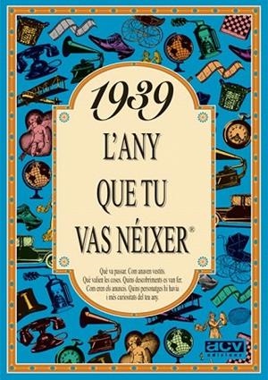 1939: L'ANY QUE TU VAS NEIXER | 9788488907240 | COLLADO BASCOMPTE, ROSA | Llibreria La Gralla | Librería online de Granollers