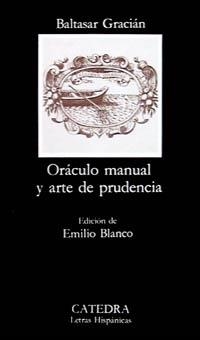 ORACULO MANUAL Y ARTE DE PRUDENCIA (LETRAS HISPANICAS 395) | 9788437613499 | GRACIAN, BALTASAR | Llibreria La Gralla | Librería online de Granollers