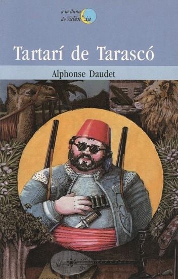 TARTARI DE TARASCO | 9788476602355 | DAUDET, ALPHONSE | Llibreria La Gralla | Llibreria online de Granollers