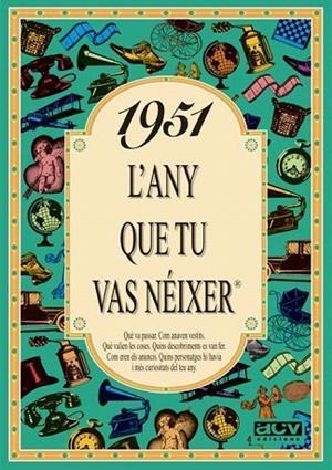 1951: L'ANY QUE TU VAS NEIXER | 9788488907363 | COLLADO BASCOMPTE, ROSA | Llibreria La Gralla | Librería online de Granollers