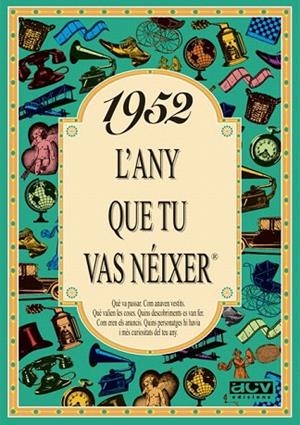 1952: L'ANY QUE TU VAS NEIXER | 9788488907370 | COLLADO BASCOMPTE, ROSA | Llibreria La Gralla | Llibreria online de Granollers