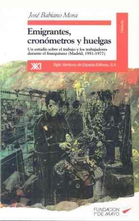 EMIGRANTES, CRONOMETROS Y HUELGAS | 9788432308772 | BABINO MORA, JOSE | Llibreria La Gralla | Llibreria online de Granollers