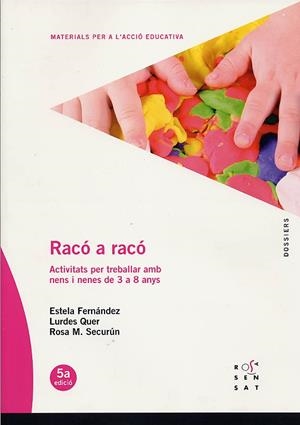 RACO A RACO ACTIVITATS PER TREBALLAR AMB NENS DE 3 | 9788489149090 | FERNANDEZ, ESTELA... | Llibreria La Gralla | Librería online de Granollers
