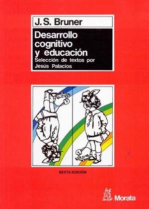 DESARROLLO COGNITIVO Y EDUCACION | 9788471123190 | Bruner, Jerome | Llibreria La Gralla | Llibreria online de Granollers