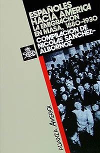 ESPAÑOLES HACIA AMERICA.LA EMIGRACION EN MASA 1880 | 9788420642208 | SANCHEZ ALBORNOZ, NICOLAS | Llibreria La Gralla | Llibreria online de Granollers