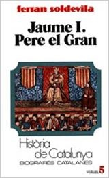 JAUME I.PERE EL GRAN | 9788431618087 | SOLDEVILA, FERRAN | Llibreria La Gralla | Llibreria online de Granollers