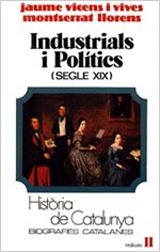 INDUSTRIALS I POLITICS (SEGLE XIX) | 9788431618148 | VICENS VIVES, JAUME | Llibreria La Gralla | Llibreria online de Granollers
