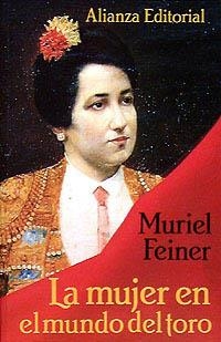 MUJER EN EL MUNDO DEL TORO, LA | 9788420694405 | FEINER, MURIEL | Llibreria La Gralla | Librería online de Granollers
