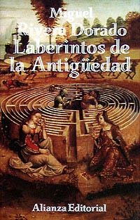 LABERINTO DE LA ANTIGUEDAD, EL | 9788420694375 | RIVERA DORADO, MIGUEL | Llibreria La Gralla | Llibreria online de Granollers
