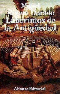 LABERINTO DE LA ANTIGUEDAD, EL | 9788420694375 | RIVERA DORADO, MIGUEL | Llibreria La Gralla | Librería online de Granollers