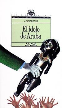 IDOLO DE ARUBA, EL | 9788420741550 | FERRER BERMEJO, J. | Llibreria La Gralla | Llibreria online de Granollers
