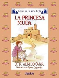 PRINCESA MUDA, LA | 9788476470091 | Rodríguez Almodóvar, Antonio | Llibreria La Gralla | Librería online de Granollers