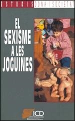 SEXISME A LES JOGUINES, EL | 9788439324485 | DE BORJA I SOLÉ , MARIA/FORTUNY I GRAS , MONTSERRAT | Llibreria La Gralla | Librería online de Granollers