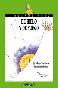 DE HIELO Y FUEGO | 9788420767031 | PEREZ-LUCAS, Mº DOLORES | Llibreria La Gralla | Llibreria online de Granollers