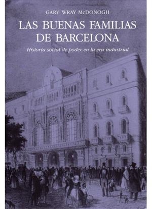 BUENAS FAMILIAS DE BARCELONA, LAS | 9788428208505 | WRAY MCDONOGH, GARY | Llibreria La Gralla | Librería online de Granollers