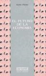 FUTURO DE LA ECONOMIA, EL | 9788474903720 | PIRANI, MARIO | Llibreria La Gralla | Librería online de Granollers