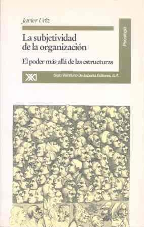 SUBJETIVIDAD DE LA ORGANIZACION | 9788432308413 | URIZ, JAVIER | Llibreria La Gralla | Librería online de Granollers