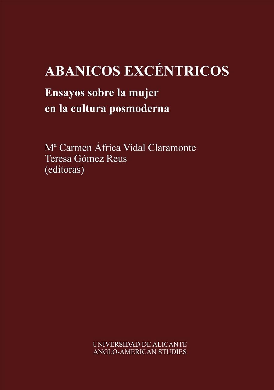 ABANICOS EX-CENTRICOS.ENSAYOS SOBRE LA MUJER CULT. | 9788479082109 | VIDAL CLARAMONTE, Mª CARMEN AFRICA | Llibreria La Gralla | Librería online de Granollers