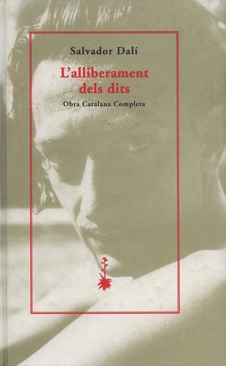ALLIBERAMENT DELS DITS, L` | 9788477271543 | DALI, SALVADOR | Llibreria La Gralla | Librería online de Granollers