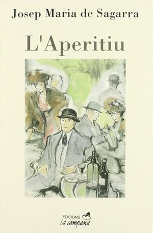 APERITIU, L' | 9788488791245 | SAGARRA, JOSEP MARIA DE | Llibreria La Gralla | Librería online de Granollers