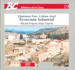 VILADOMIU NOU:COLONIA TEXTIL.ECONOM INDUSTR(BIB CLASSE 19) | 9788478270095 | FRIGOLA, RICARD | Llibreria La Gralla | Librería online de Granollers