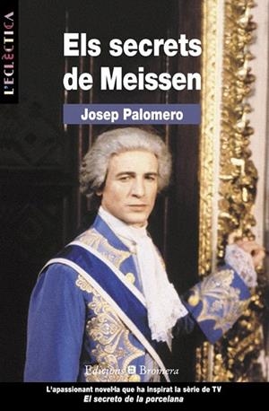 SECRETS DE MEISSEN, ELS | 9788476601761 | PALOMERO, JOSEP | Llibreria La Gralla | Librería online de Granollers