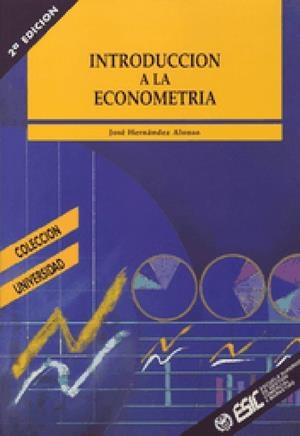 INTRODUCCION A LA ECONOMETRIA | 9788473561259 | HERNANDEZ ALONSO, JOSE | Llibreria La Gralla | Llibreria online de Granollers