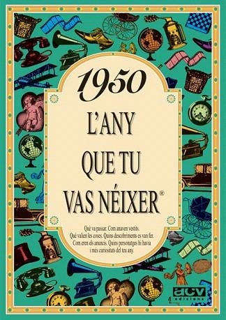 1950: L'ANY QUE TU VAS NEIXER | 9788488907356 | COLLADO BASCOMPTE, ROSA | Llibreria La Gralla | Llibreria online de Granollers