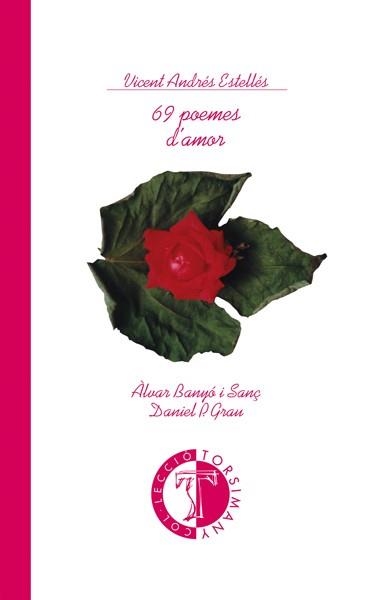 69 POEMES D'AMOR | 9788486390921 | ANDRES ESTELLES, VICENT | Llibreria La Gralla | Llibreria online de Granollers