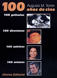 100 AÑOS DE CINE | 9788420694542 | TORRES, AUGUSTO M. | Llibreria La Gralla | Librería online de Granollers