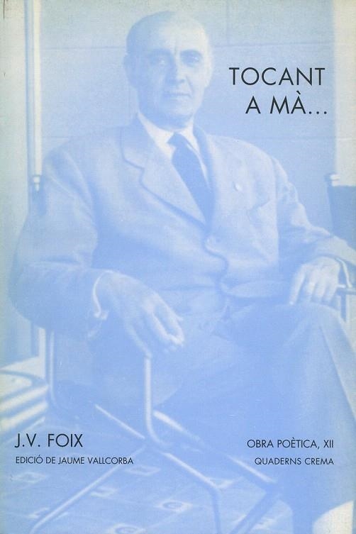 TOCANT A MA | 9788477271567 | FOIX, J.V. | Llibreria La Gralla | Librería online de Granollers