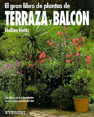 GRAN LIBRO DE PLANTAS DE TERRAZA Y BALCON, EL | 9788424126803 | HEITZ | Llibreria La Gralla | Llibreria online de Granollers