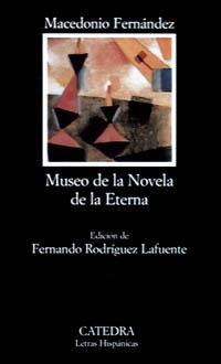 MUSEO DE LA NOVELA DE LA ETERNA | 9788437613796 | FERNANDEZ, MACEDONIO | Llibreria La Gralla | Librería online de Granollers