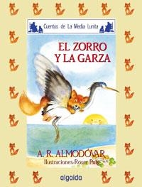 ZORRO Y LA GARZA, EL | 9788476470381 | ALMODOVAR, ANTONIO | Llibreria La Gralla | Librería online de Granollers