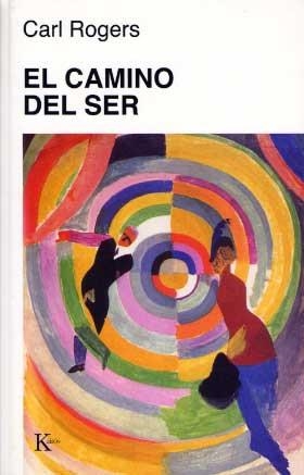 CAMINO DEL SER, EL | 9788472451698 | ROGERS, CARLS | Llibreria La Gralla | Librería online de Granollers